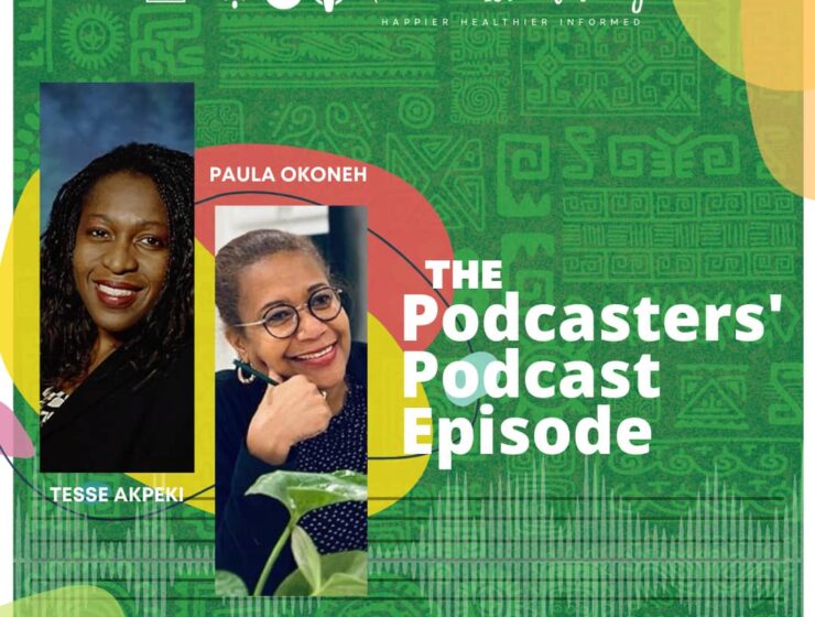 Tesse Akpeki and Paula Okonneh for The Podcaster's Podcast Episode