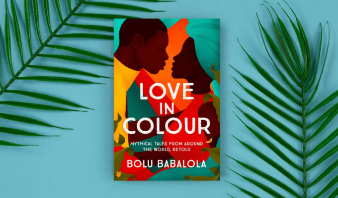Love in Colour by Bolu Babalola